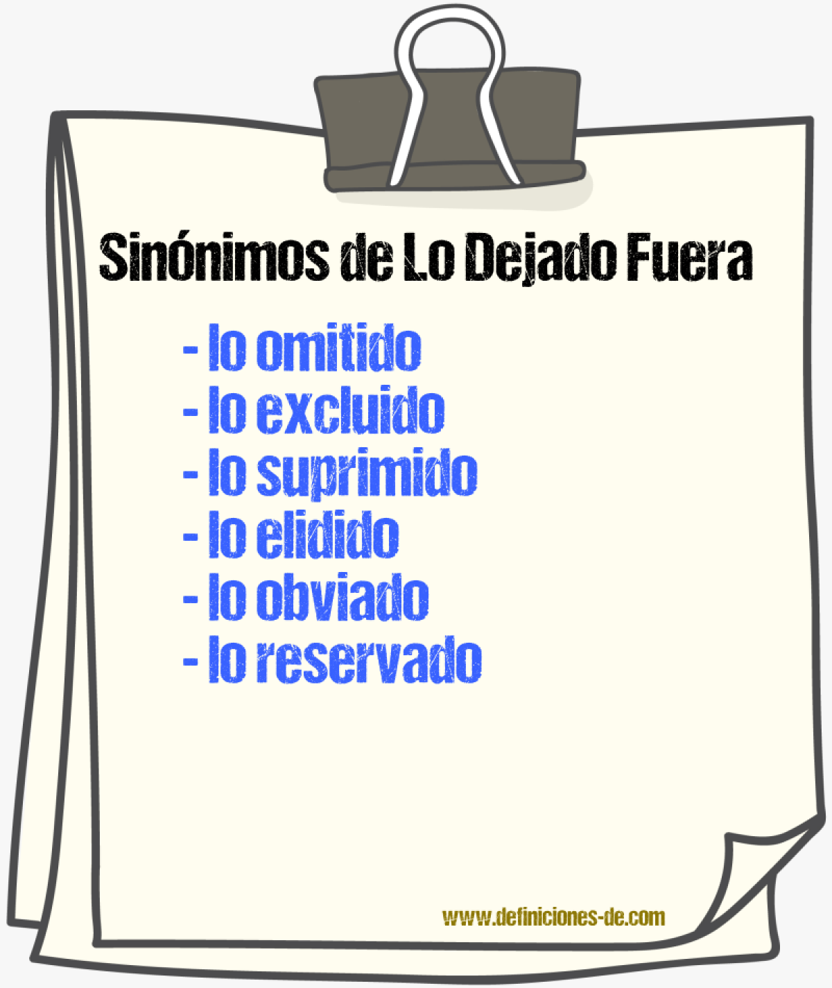 Sinónimos de lo dejado fuera