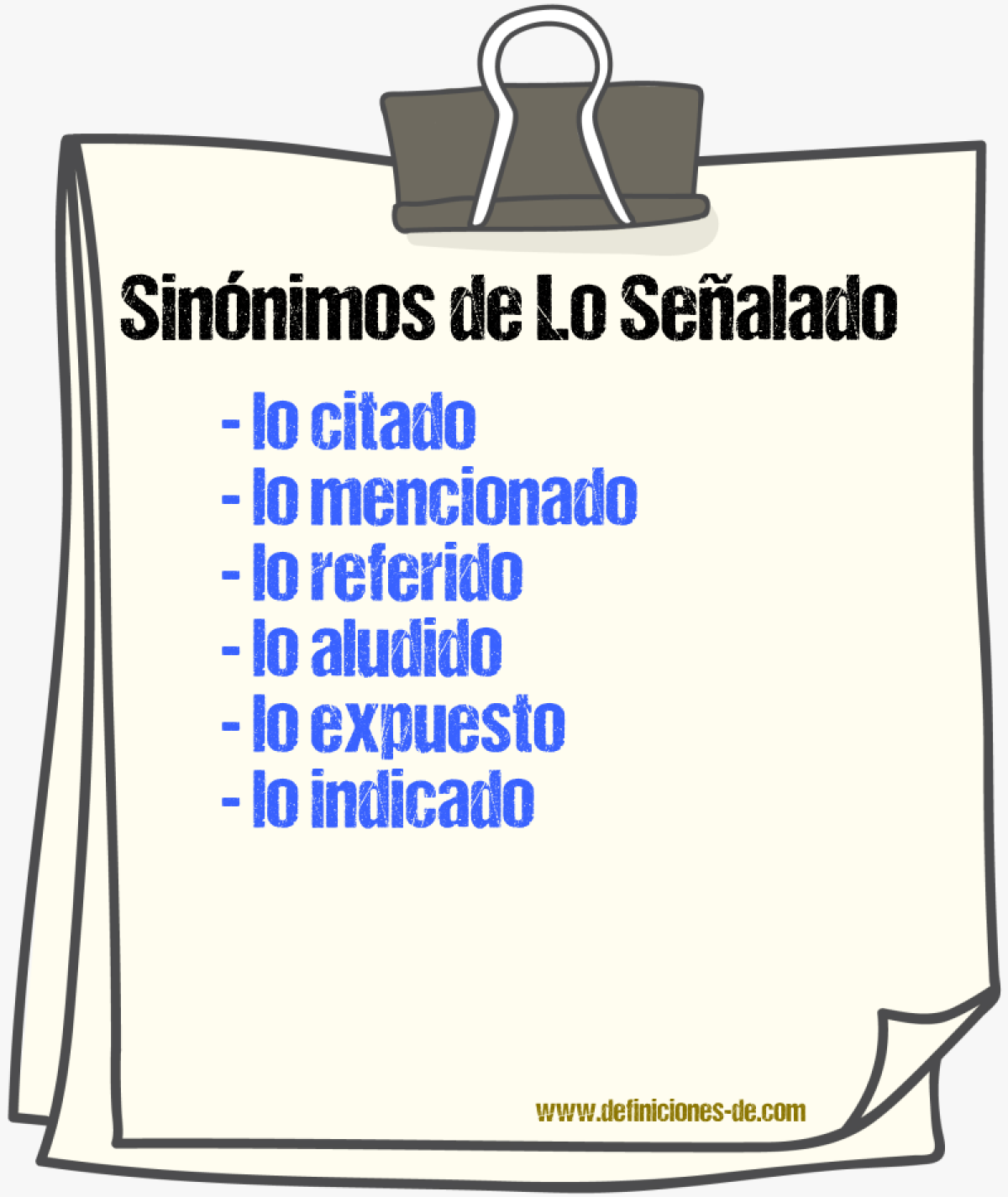 Sinónimos de lo señalado