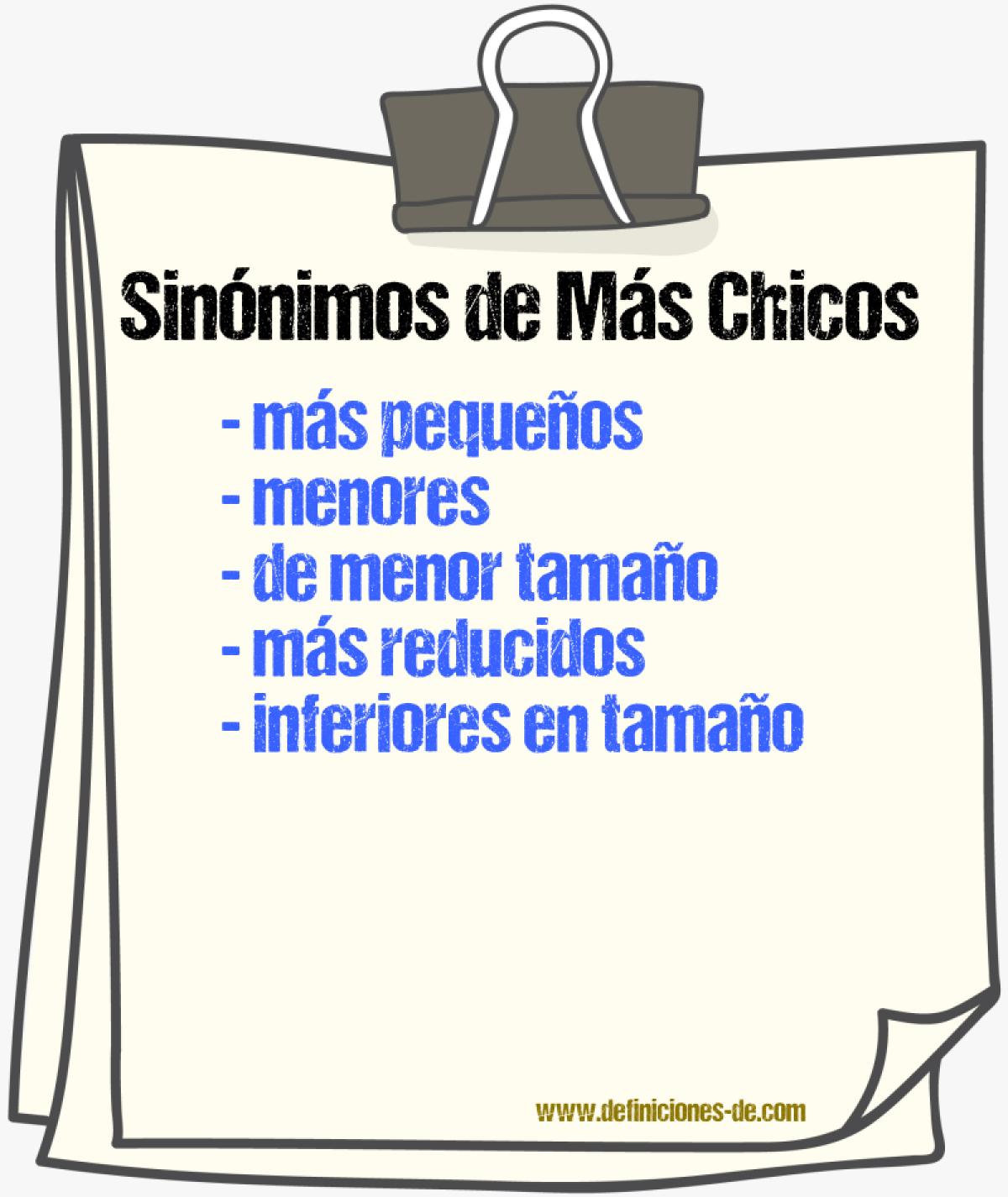 Sinónimos de más chicos