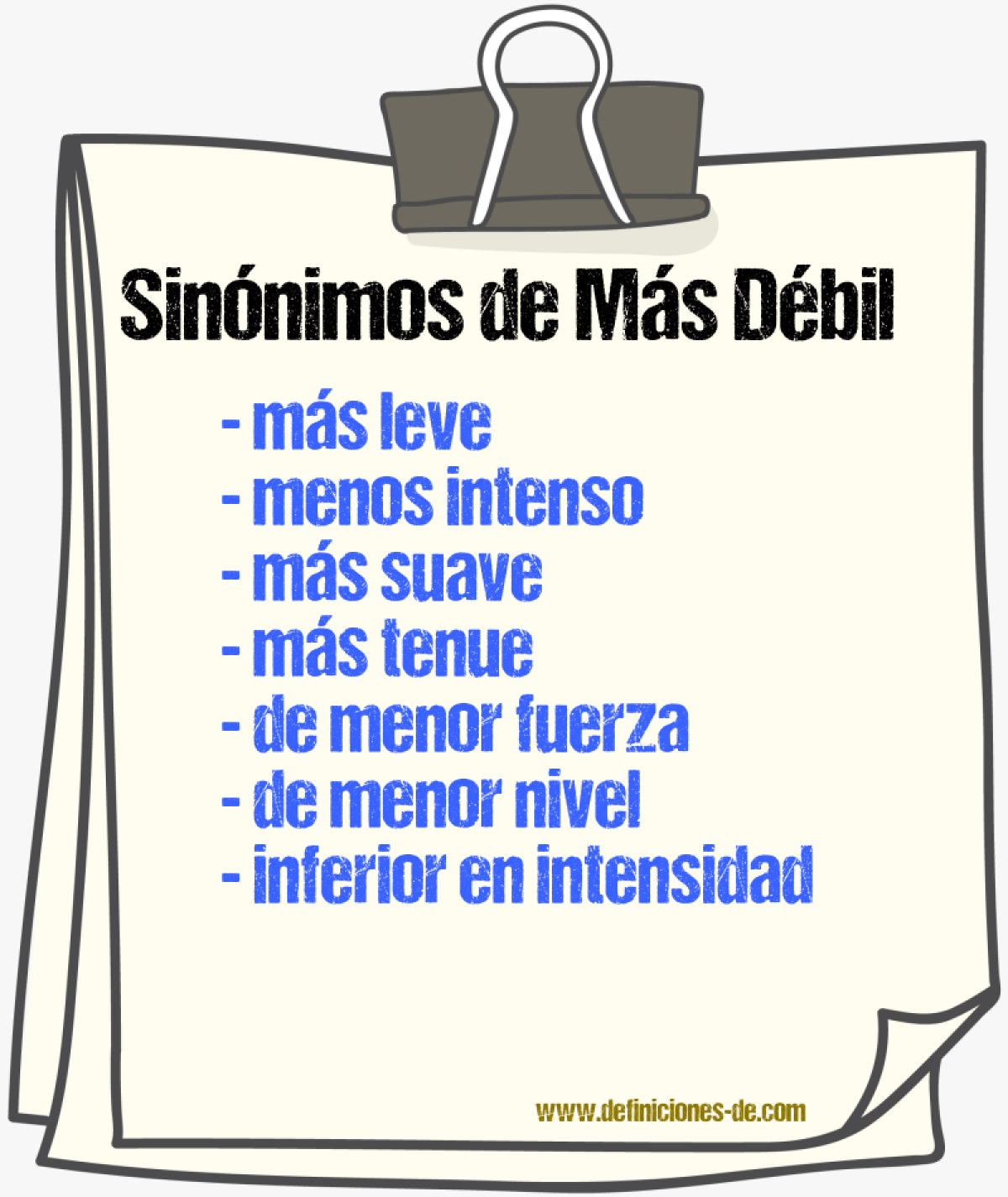 Sinónimos de más débil