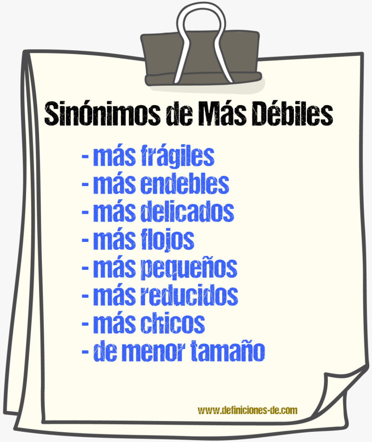 Sinónimos de más débiles