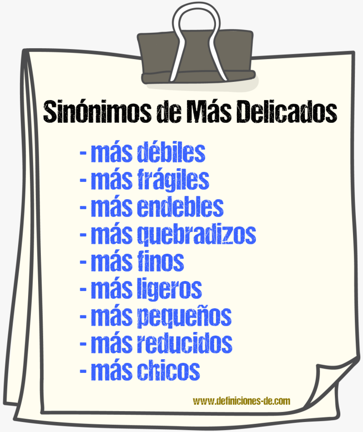 Sinónimos de más delicados