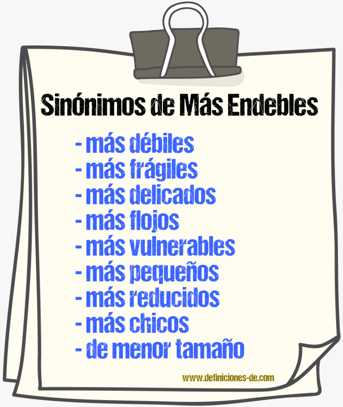 Sinónimos de más endebles
