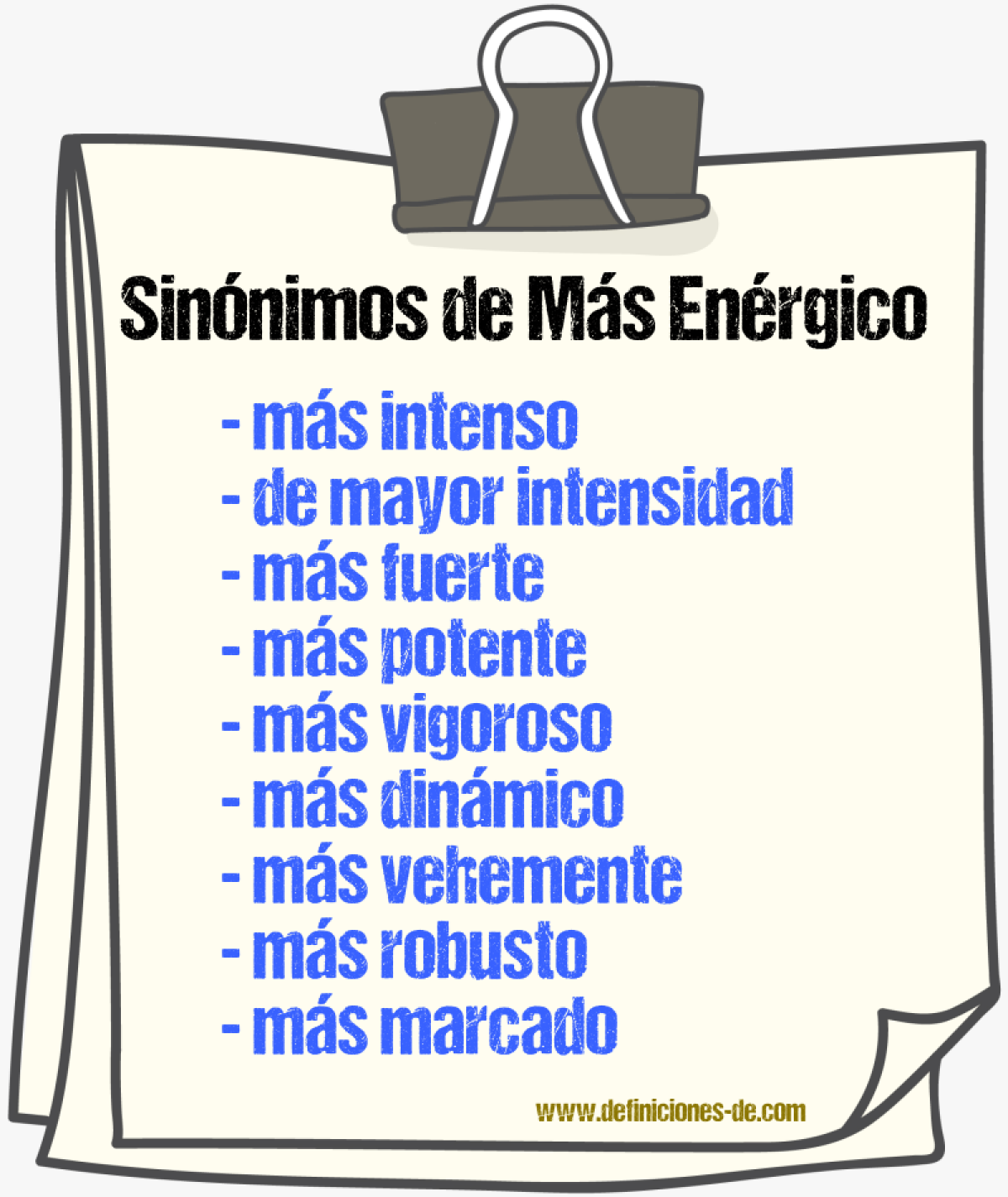 Sinónimos de más enérgico