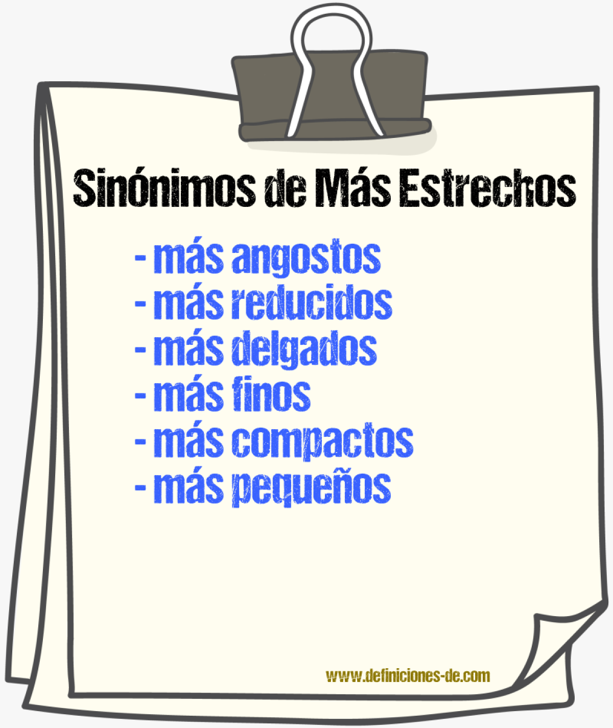 Sinónimos de más estrechos