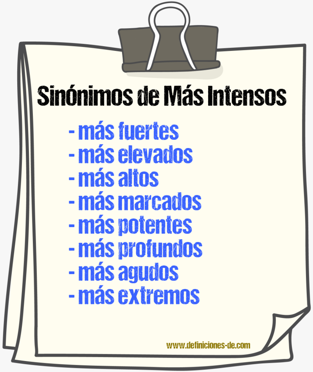 Sinónimos de más intensos