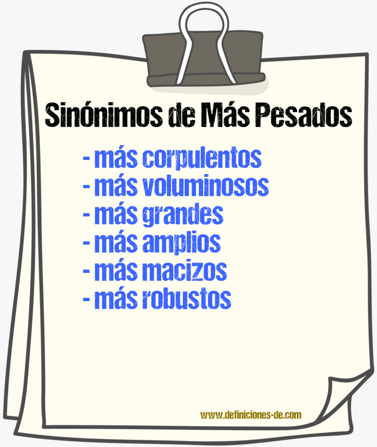 Sinónimos de más pesados