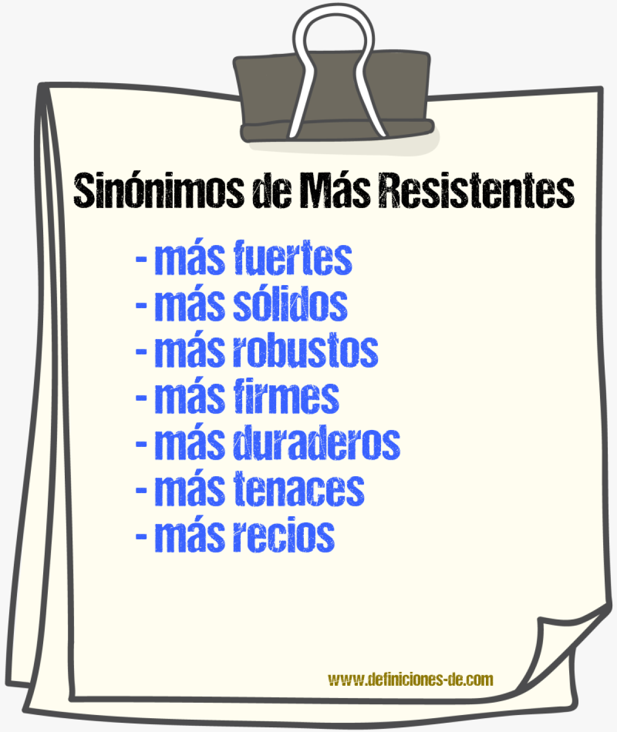 Sinónimos de más resistentes
