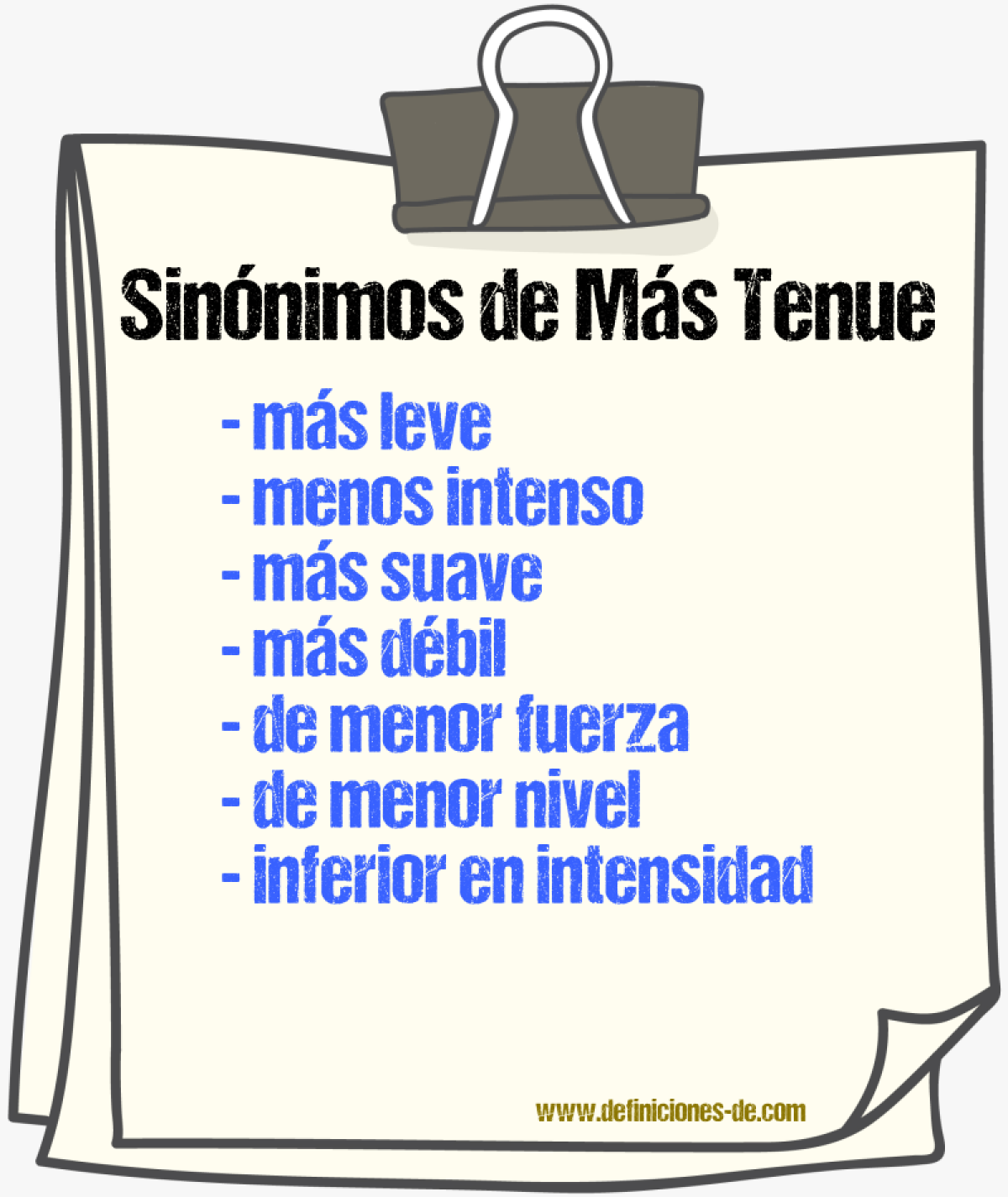 Sinónimos de más tenue