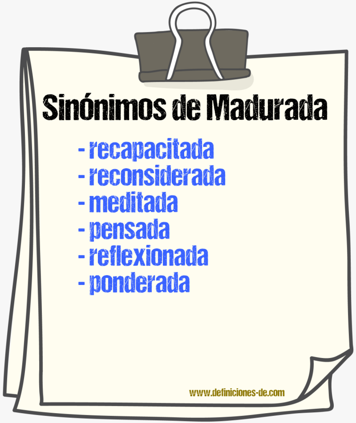 Sinónimos de madurada
