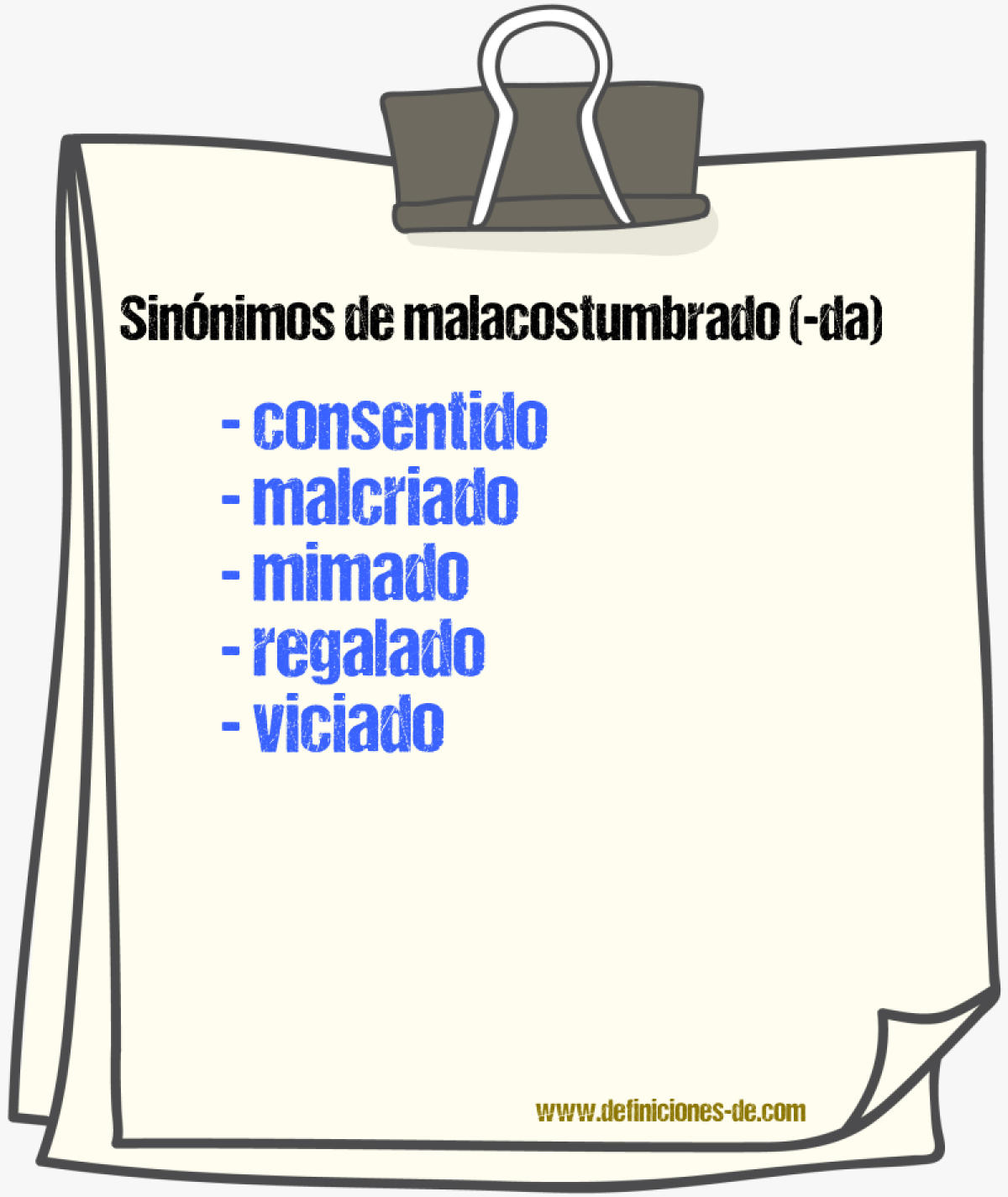 Sinnimos de malacostumbrado