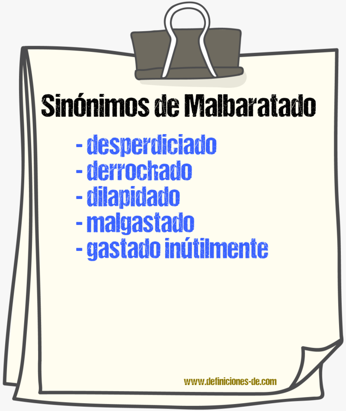 Sinónimos de malbaratado