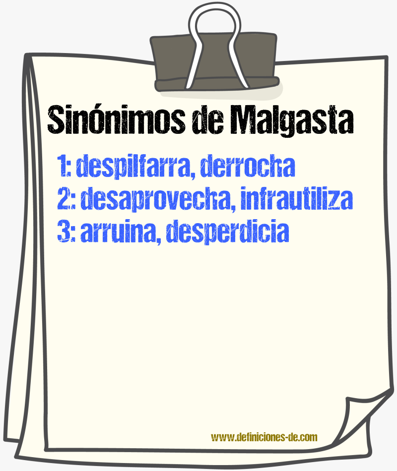 Sinónimos de malgasta
