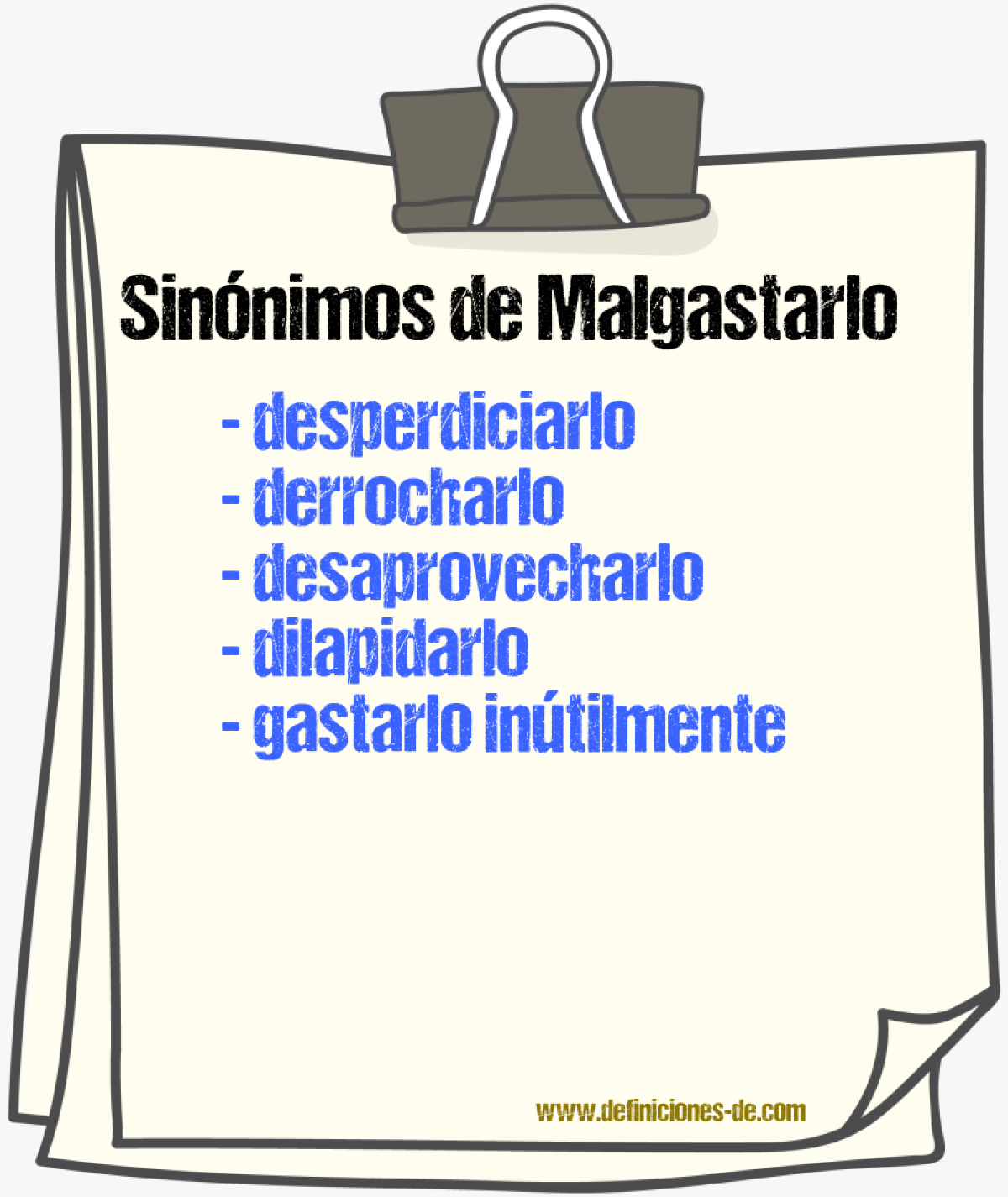 Sinónimos de malgastarlo