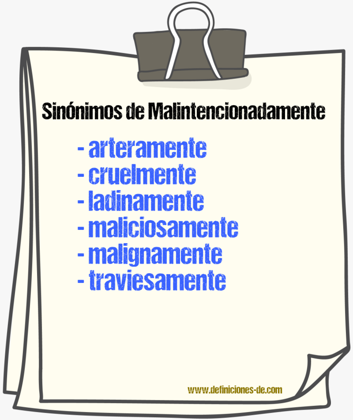 Sinnimos de malintencionadamente