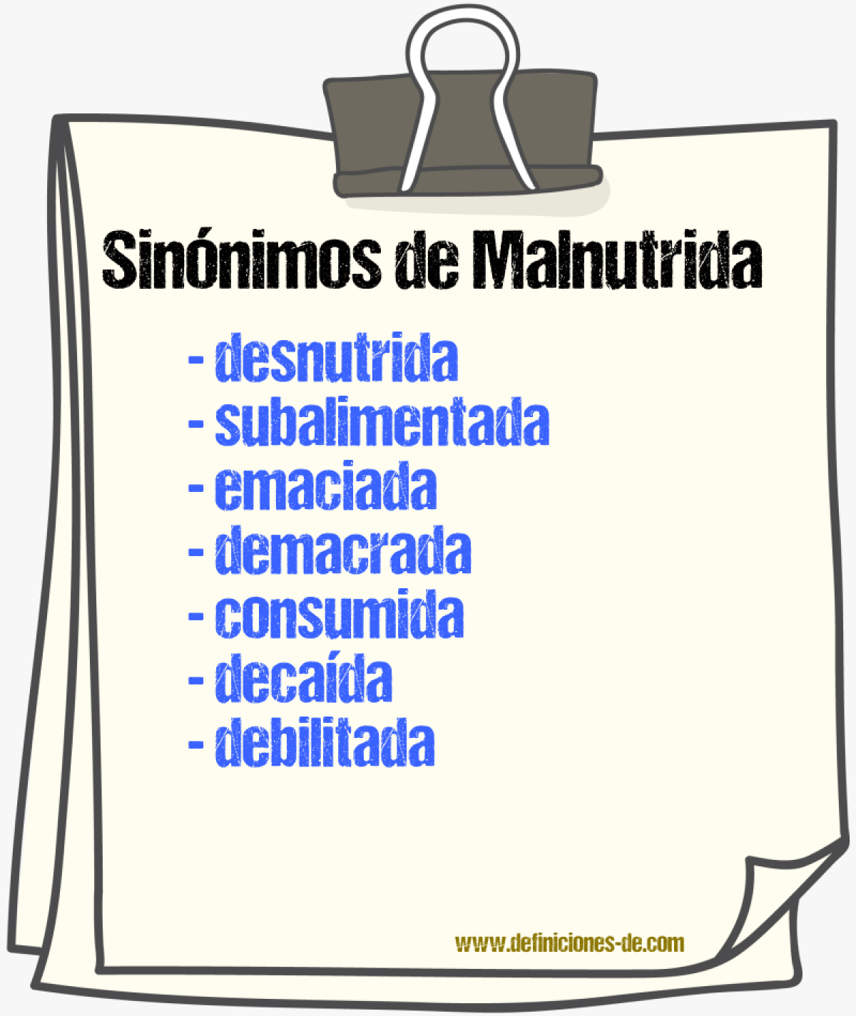 Sinónimos de malnutrida