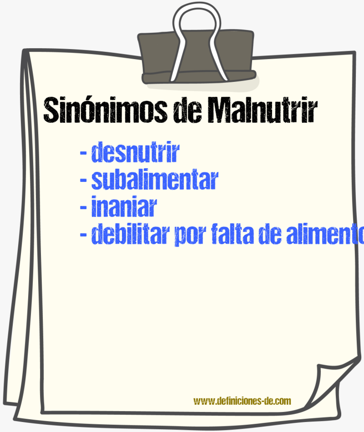 Sinónimos de malnutrir
