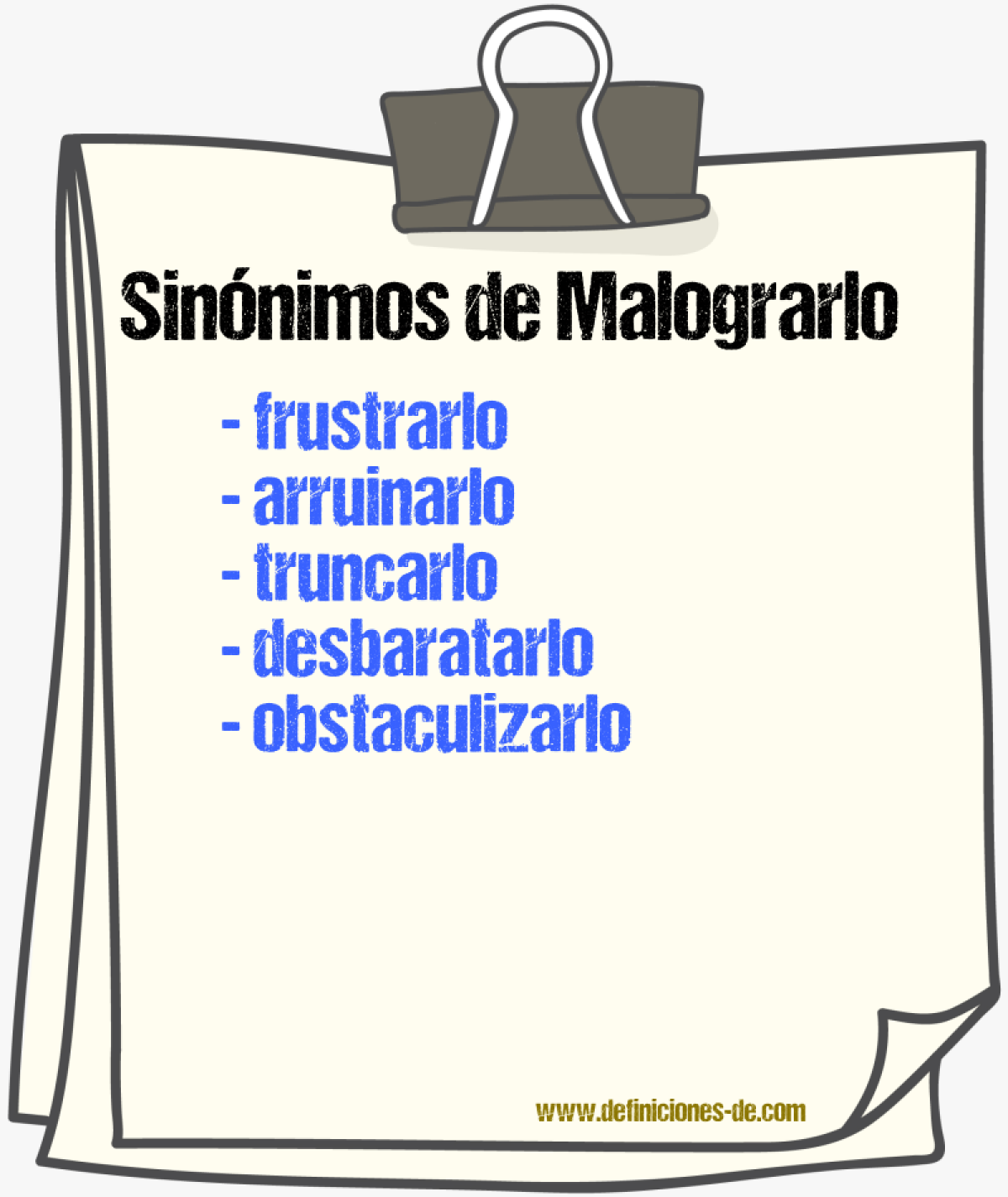 Sinónimos de malograrlo