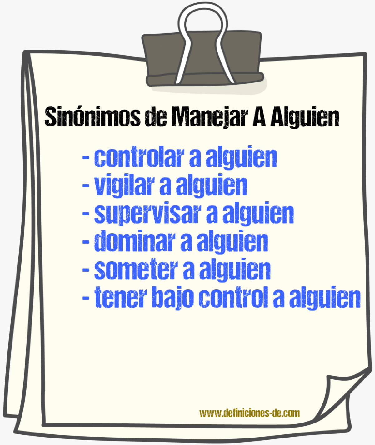 Sinónimos de manejar a alguien