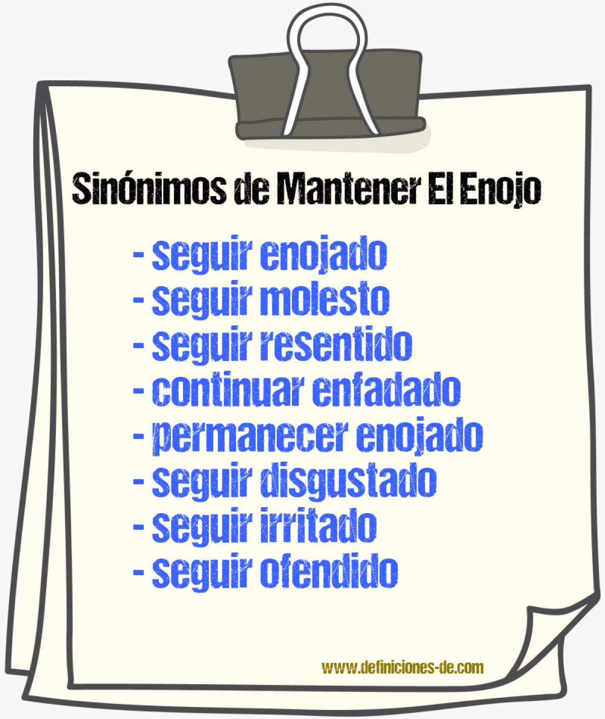 Sinónimos de mantener el enojo