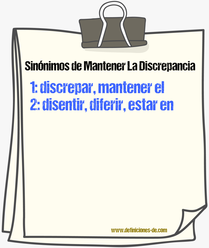 Sinónimos de mantener la discrepancia