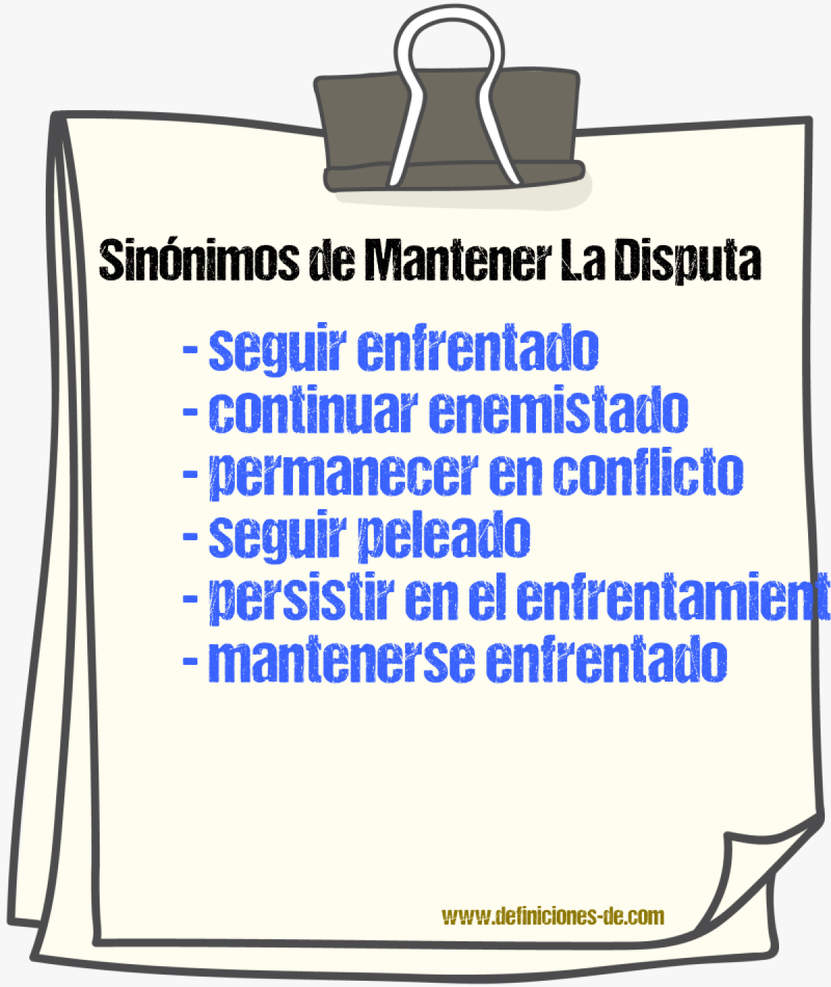 Sinónimos de mantener la disputa