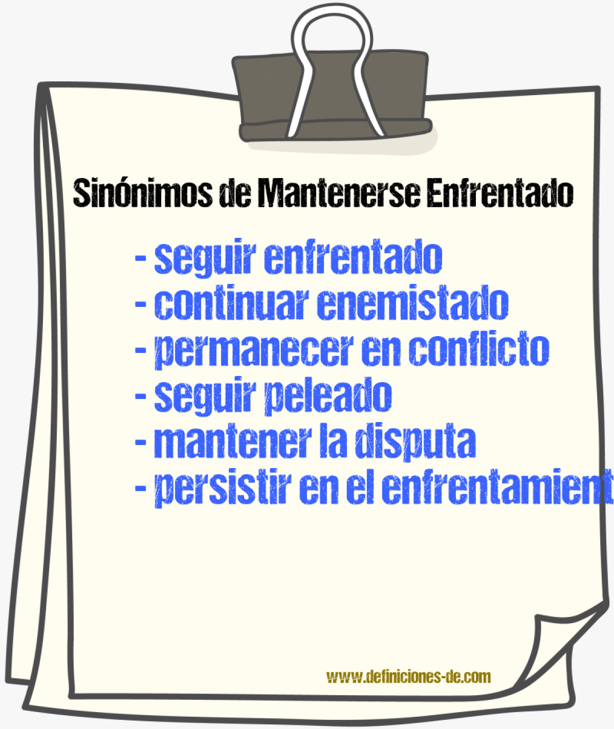 Sinónimos de mantenerse enfrentado