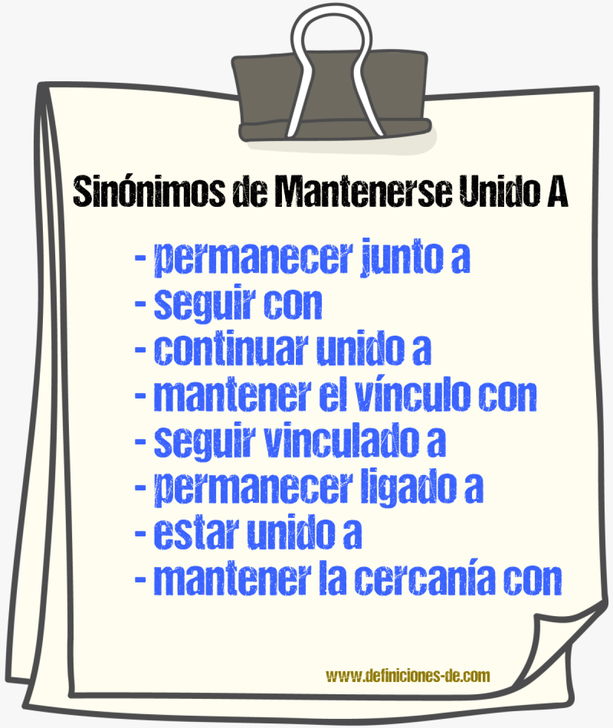 Sinónimos de mantenerse unido a