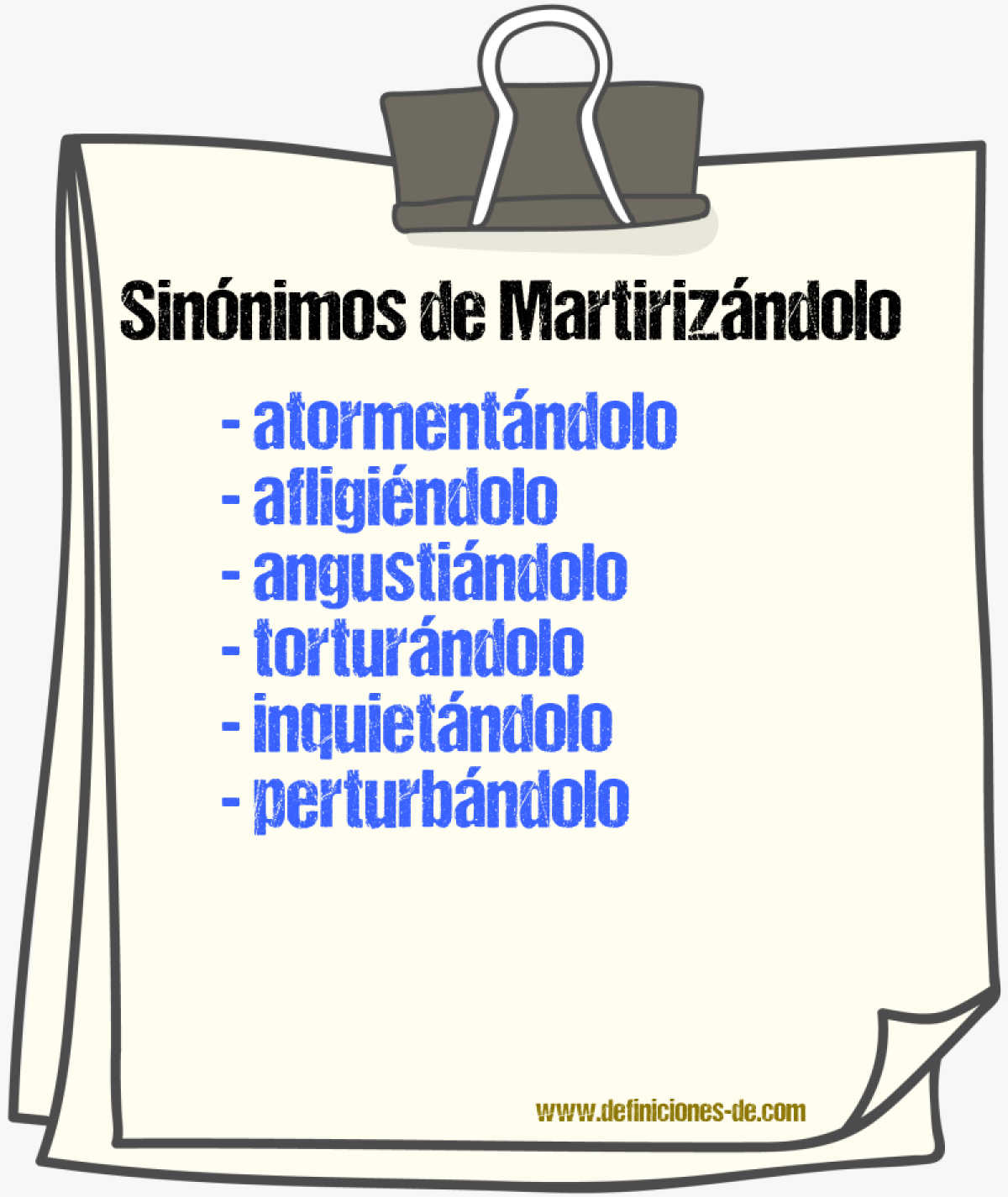 Sinónimos de martirizándolo