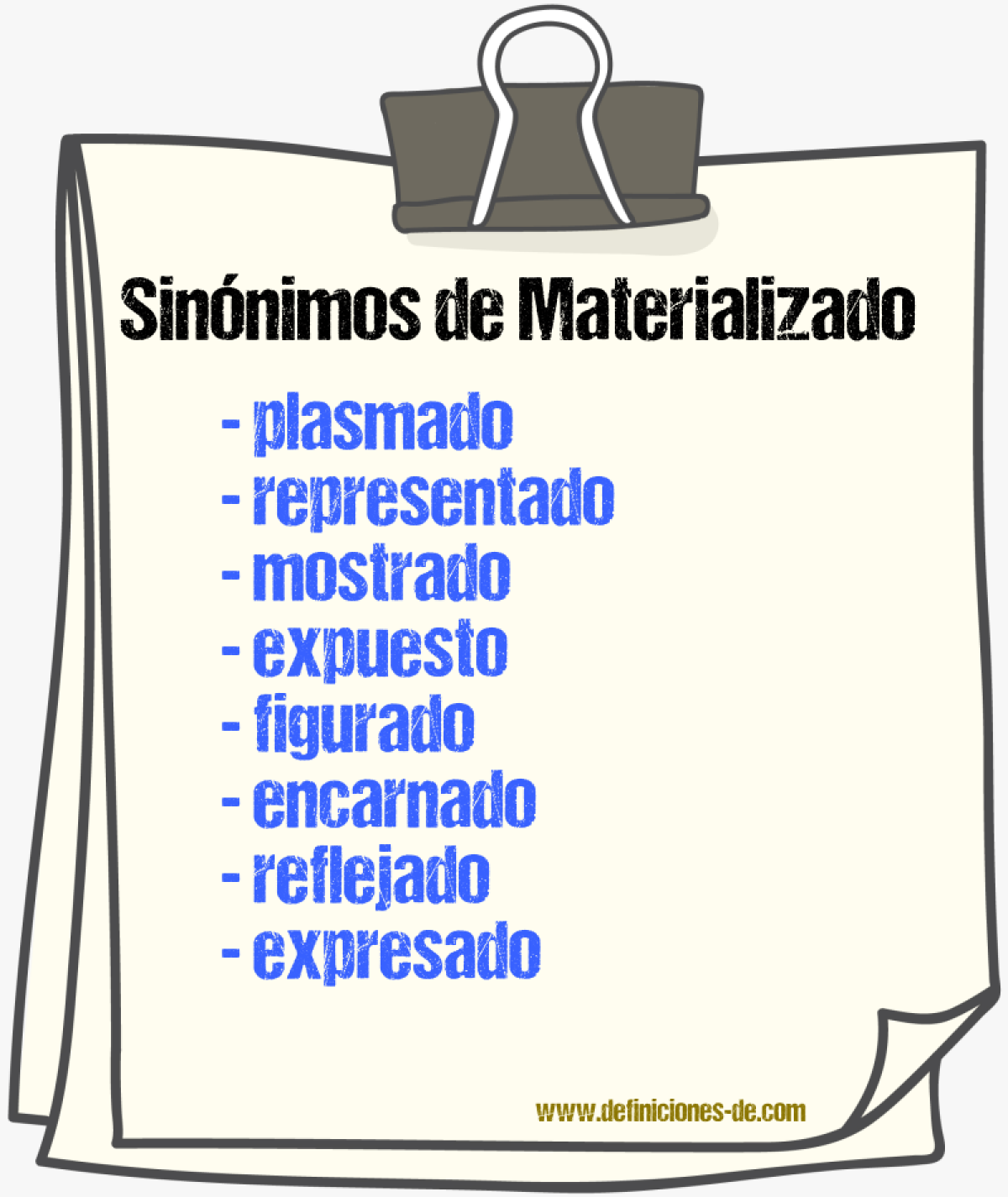 Sinónimos de materializado