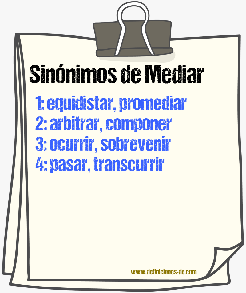 Sinnimos de mediar