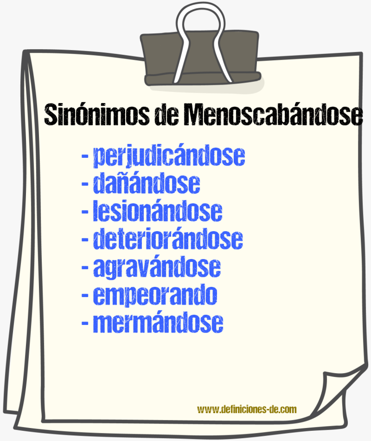 Sinónimos de menoscabándose