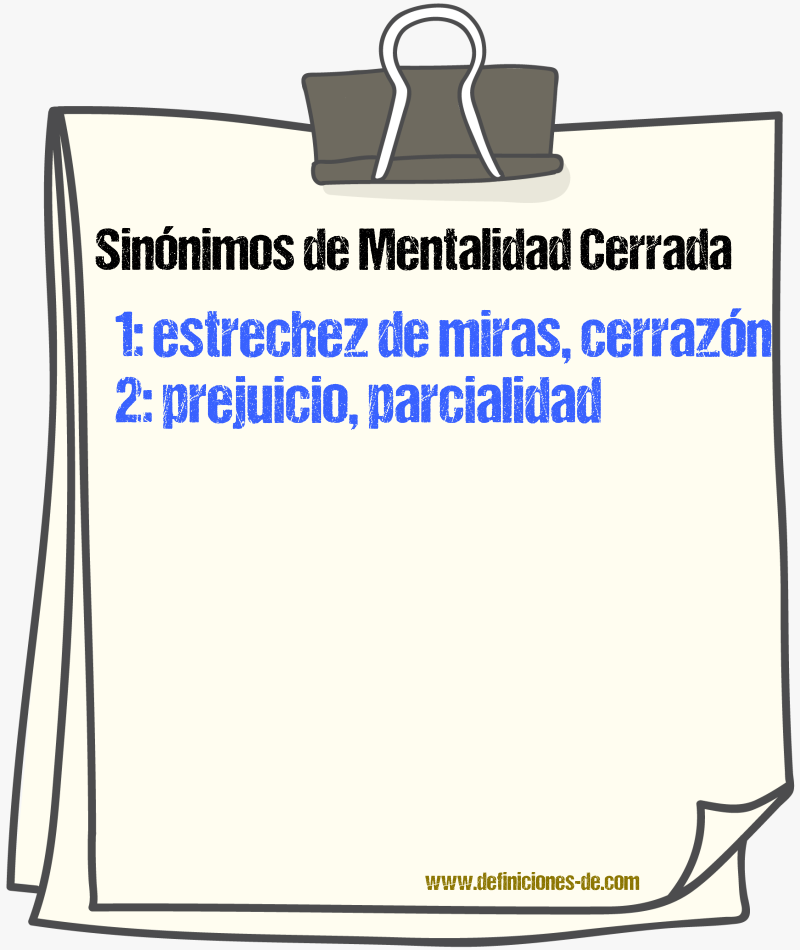 Sinónimos de mentalidad cerrada