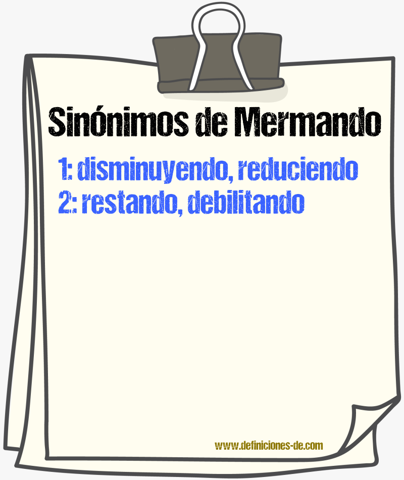 Sinónimos de mermando