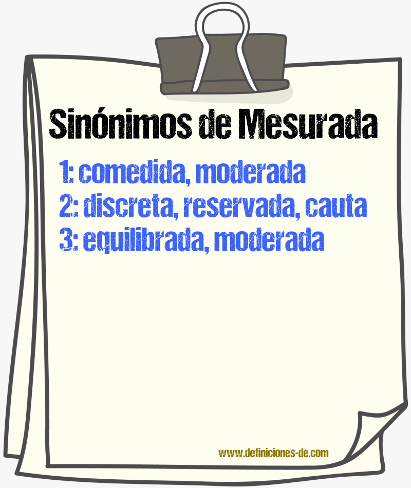 Sinónimos de mesurada