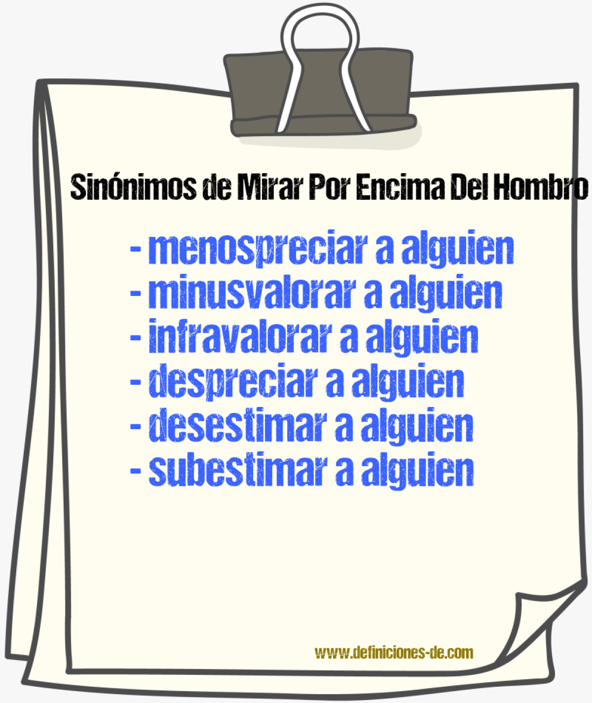 Sinónimos de mirar por encima del hombro a alguien