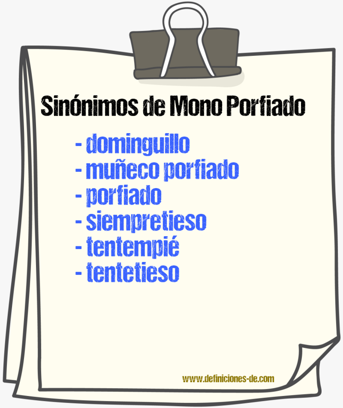 Sinnimos de mono porfiado