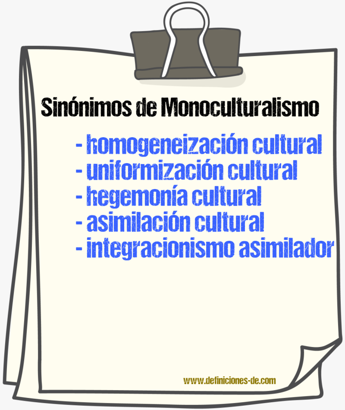 Sinónimos de monoculturalismo