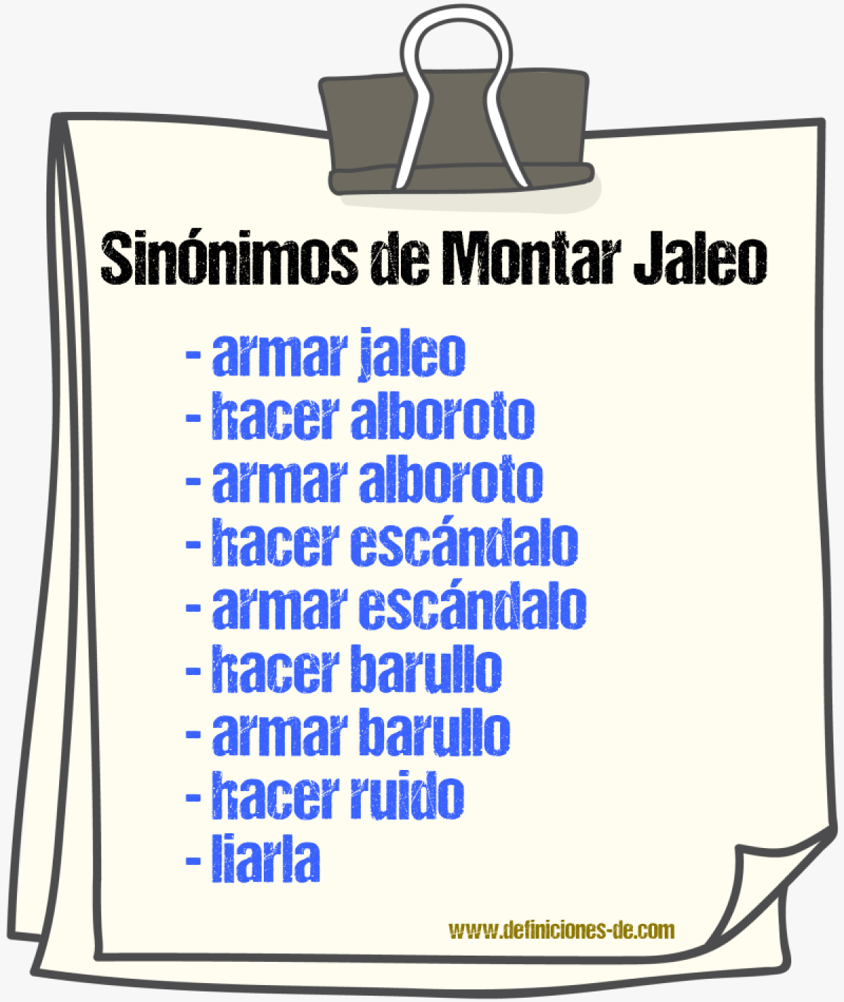 Sinónimos de montar jaleo