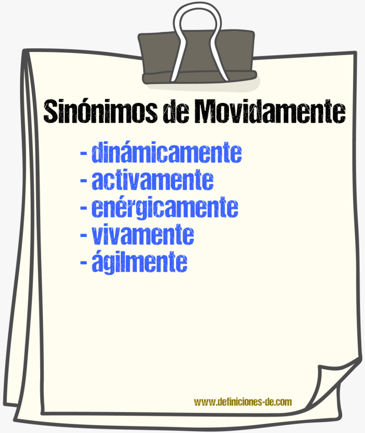 Sinónimos de movidamente
