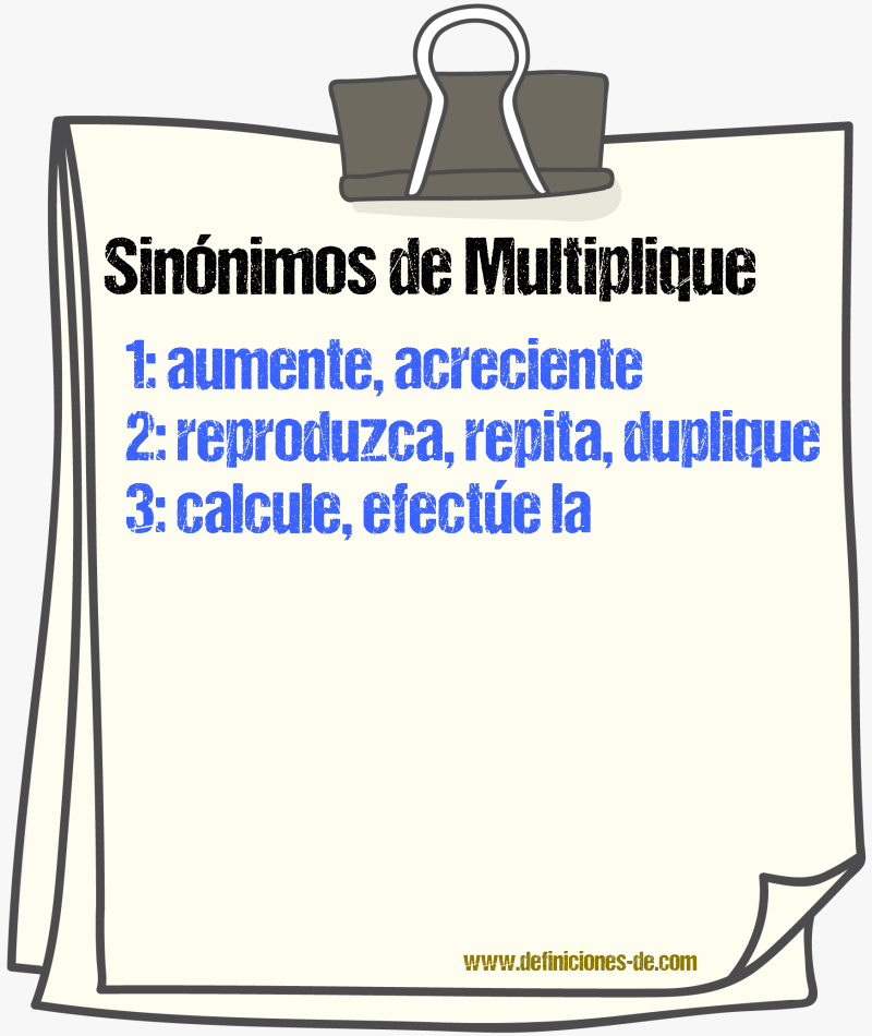 Sinónimos de multiplique