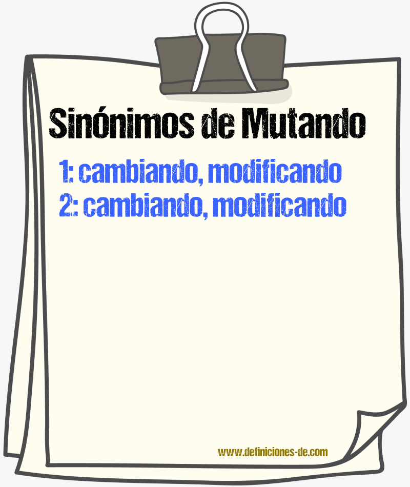 Sinónimos de mutando