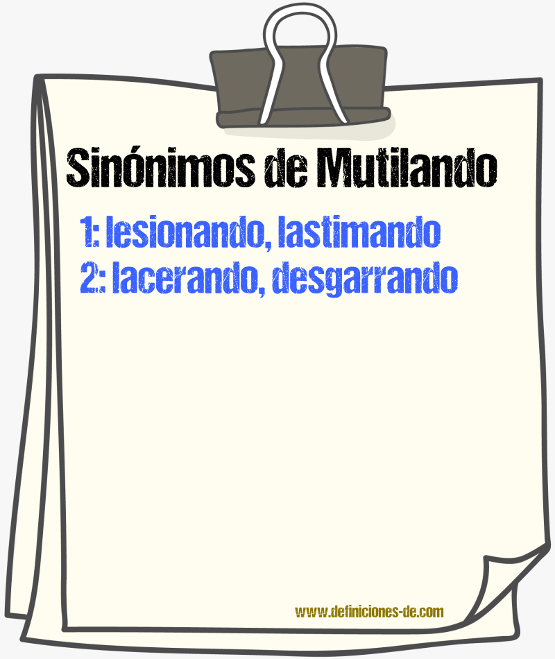 Sinónimos de mutilando