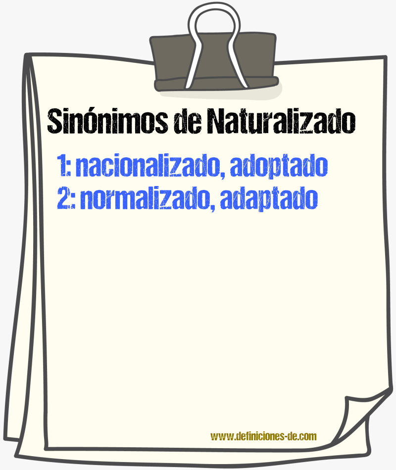 Sinónimos de naturalizado