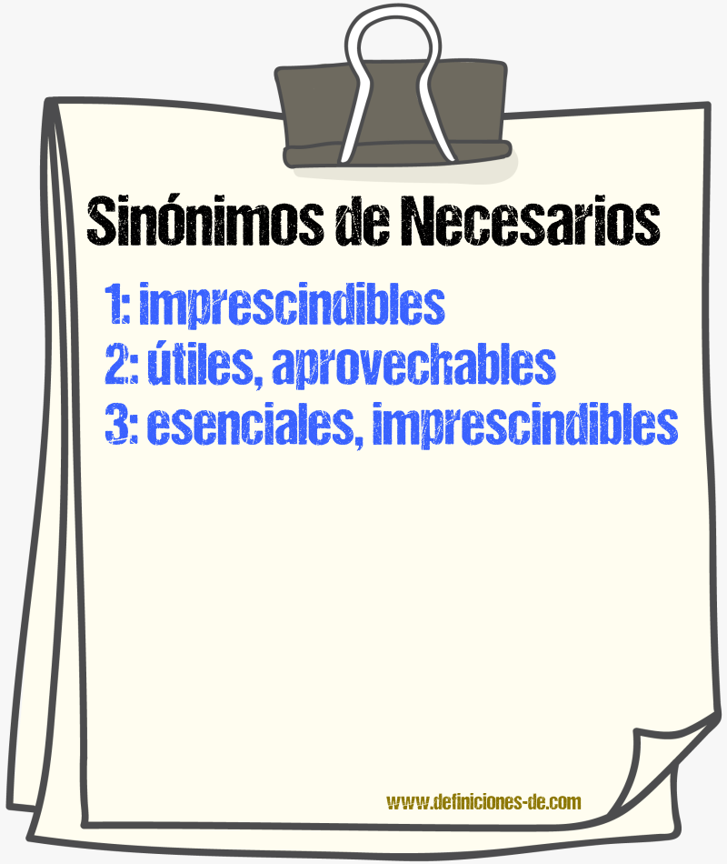 Sinónimos de necesarios