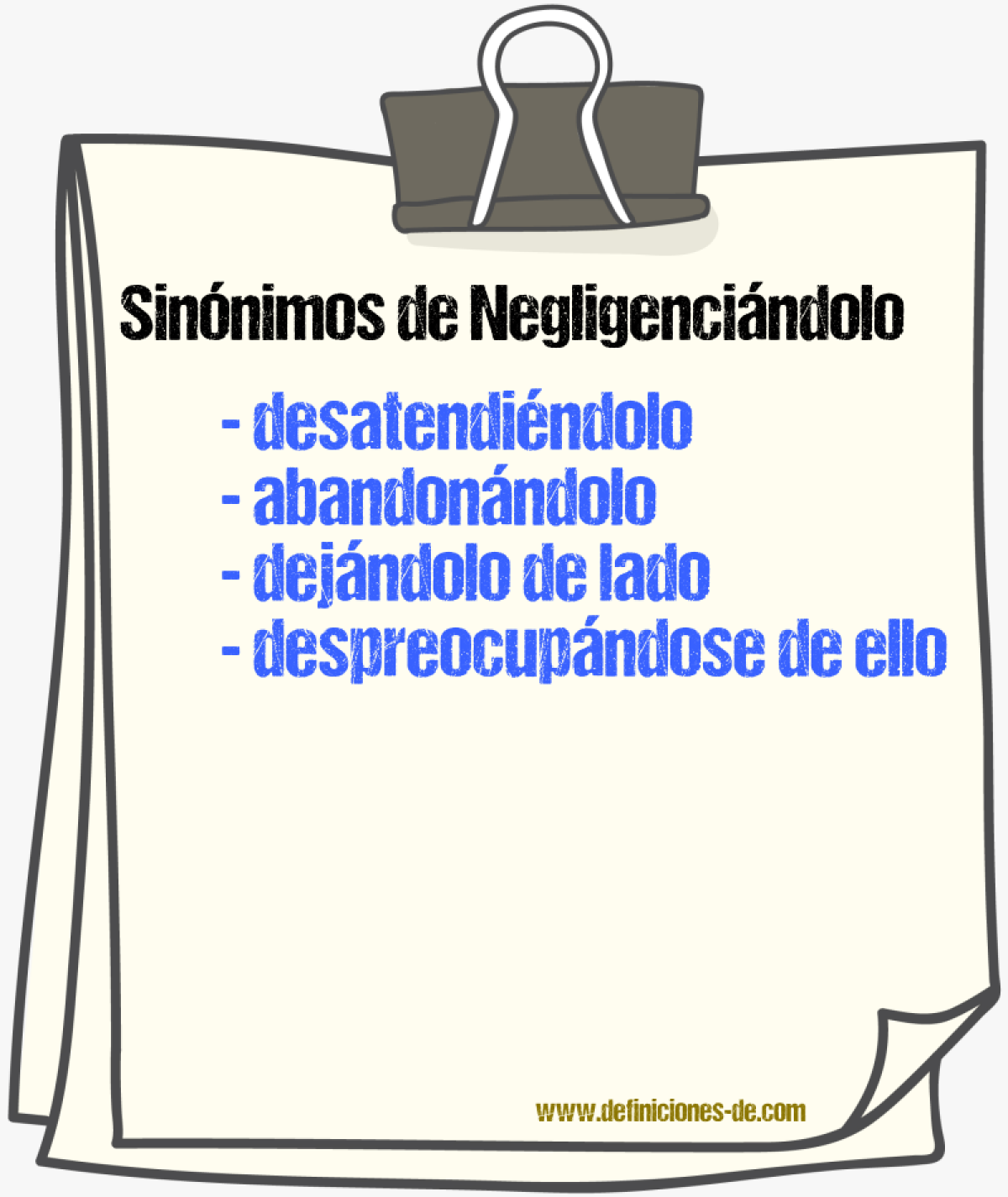 Sinónimos de negligenciándolo