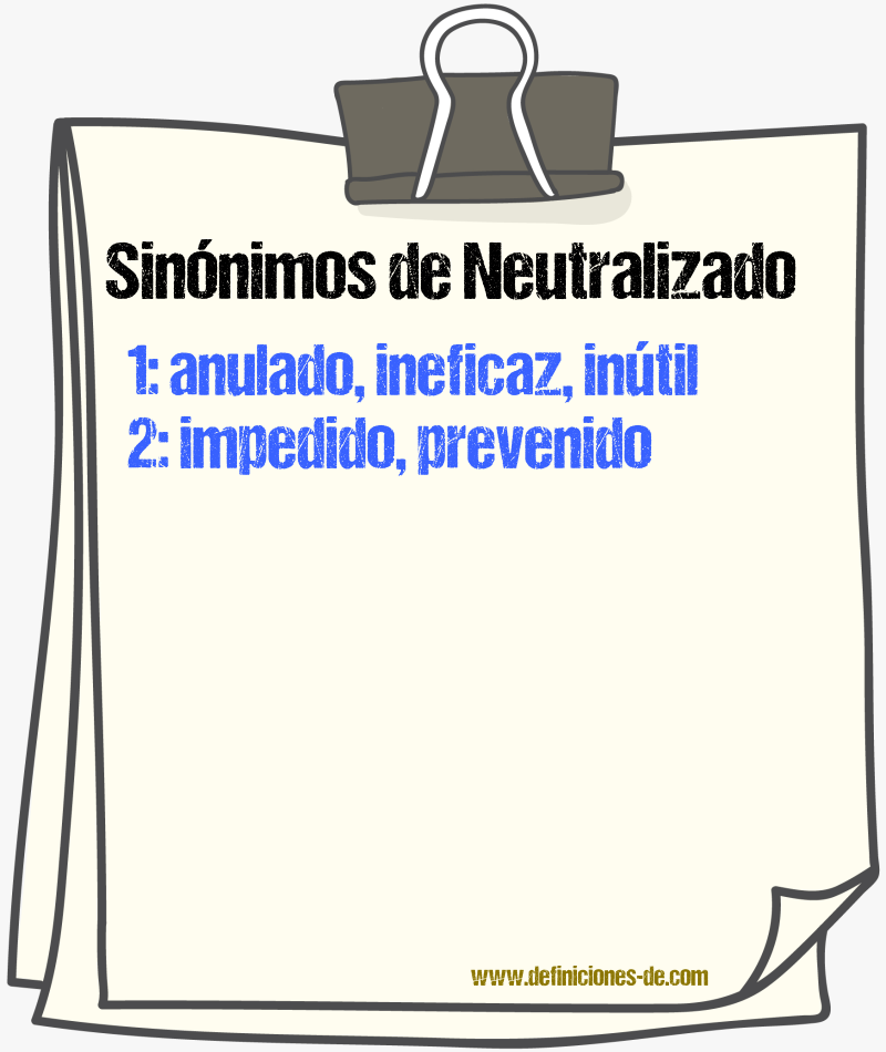 Sinónimos de neutralizado