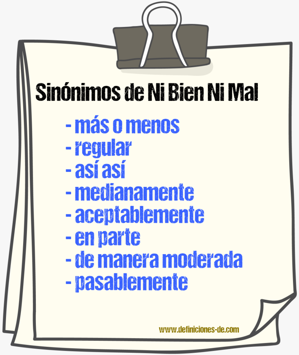 Sinónimos de ni bien ni mal