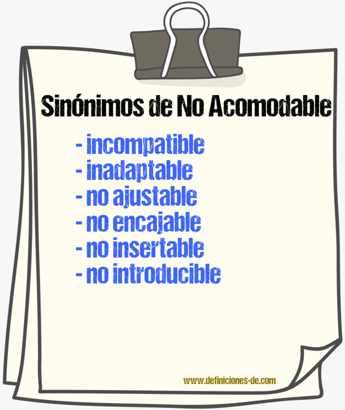 Sinónimos de no acomodable