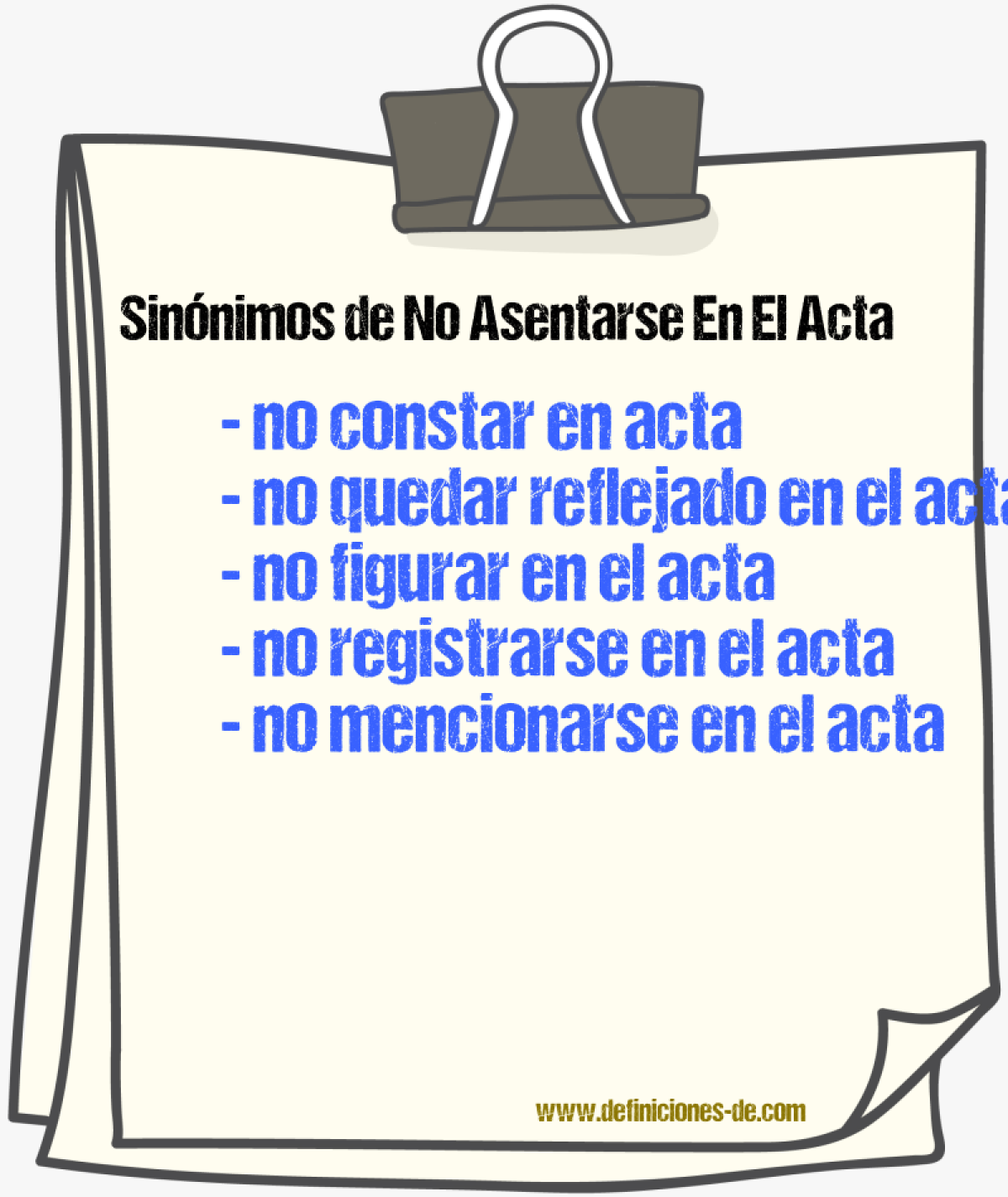 Sinónimos de no asentarse en el acta